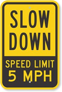 Speed Limit Sign Slow Down