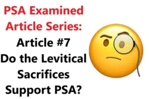 PSA Series #7 Levitical sacrifices