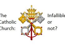 Is the Catholic Church Infallible Proof and Papal Seal